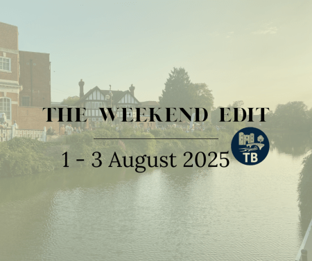 THE WEEKEND EDIT | EVENTS IN TONBRIDGE 1 – 3 AUGUST 2025