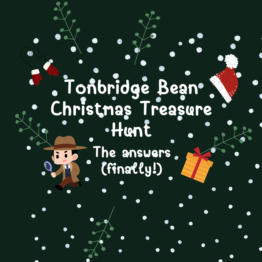 Tonbridge Bean Christmas Treasure Hunt : The Answers (Finally!)