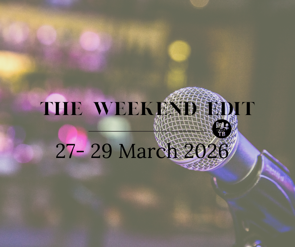 THE WEEKEND EDIT | EVENTS IN TONBRIDGE | 27 – 29 MARCH 2026