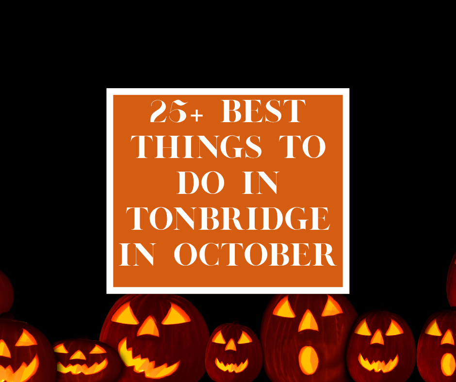25+ top events for October in Tonbridge